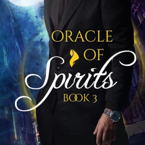 Oracle of Spirits #3 (Werewolf Shifter Romance)