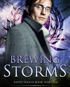 Brewing Storms (Fated Touch Book 13)