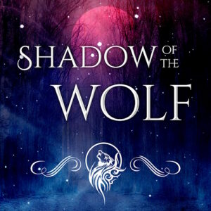 Shadow of the Wolf (In the Loup Book 1)