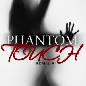 Phantom Touch #1 (Ghost Romance)
