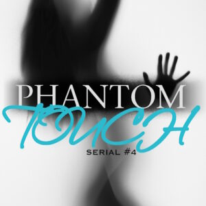Phantom Touch #4 (Ghost Romance)
