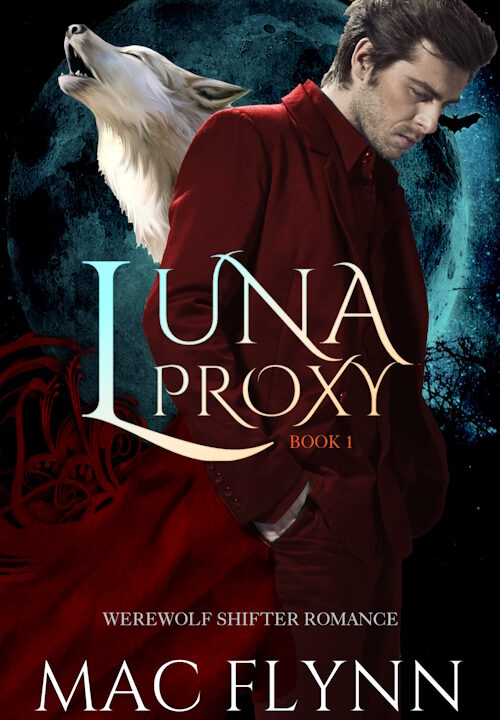 Luna Proxy #1 (Werewolf Shifter Romance)