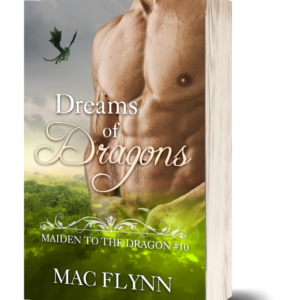 Dreams of Dragons: Maiden to the Dragon #10 (Alpha Dragon Shifter Romance)