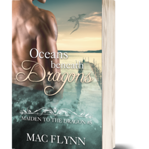 Oceans Beneath Dragons: Maiden to the Dragon #5 (Alpha Dragon Shifter Romance)