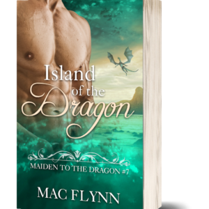 Island of the Dragon: Maiden to the Dragon #7 (Alpha Dragon Shifter Romance)