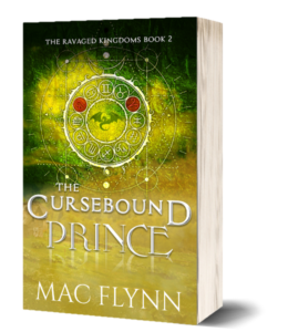 Mac Flynn High Fantasy Royalty Romance Book Cursebound Prince