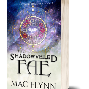 The Shadowveiled Fae: A Dragon Shifter Romance (The Ravaged Kingdoms Book 3)