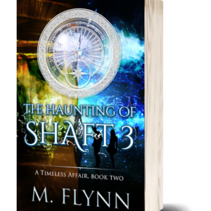 The Haunting of Shaft 3: A Timeless Affair, Book Two (SciFi Dragon Alien Romance)