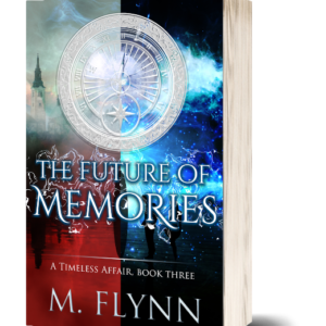 The Future of Memories: A Timeless Affair, Book Three (SciFi Dragon Alien Romance)
