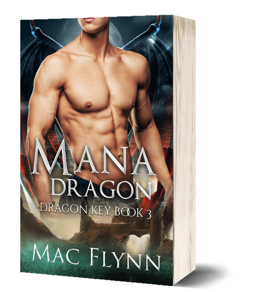 Mana Dragon: Dragon Key Book 3 (Dragon Shifter Romance)